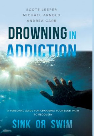 Kniha Drowning in Addiction Scott Leeper