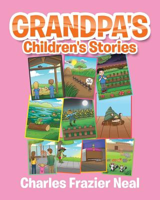 Libro Grandpa's Children's Stories Charles Frazier Neal