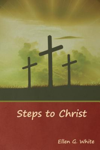 Könyv Steps to Christ Ellen G White