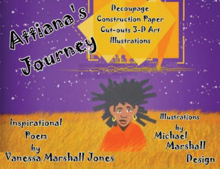 Kniha Attiana's Journey Vanessa Marshall Jones