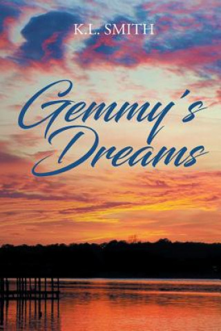 Carte Gemmy's Dreams K L Smith
