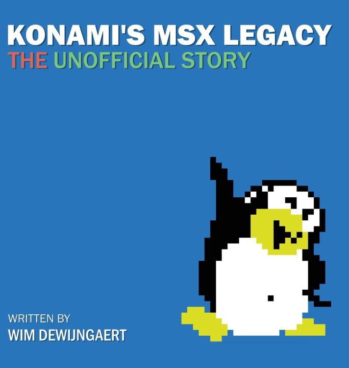 Kniha Konami's MSX Legacy Wim Dewijngaert