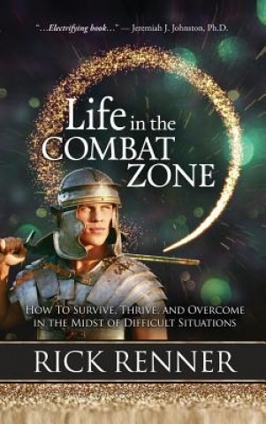 Carte Life in the Combat Zone Rick Renner
