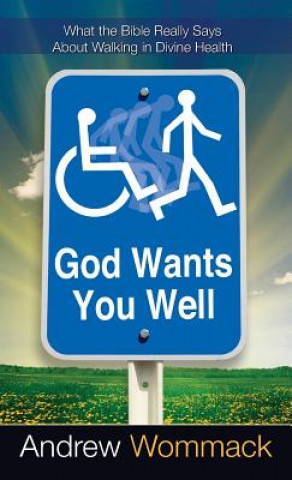 Carte God Wants You Well Andrew Wommack