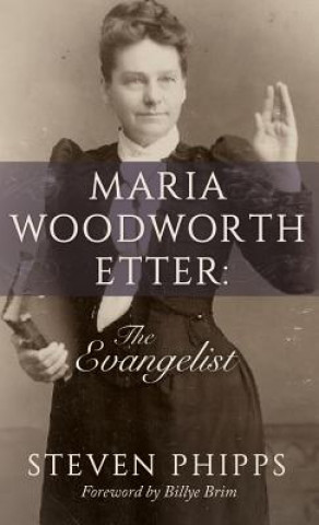 Книга Maria Woodworth-Etter Steven Phipps