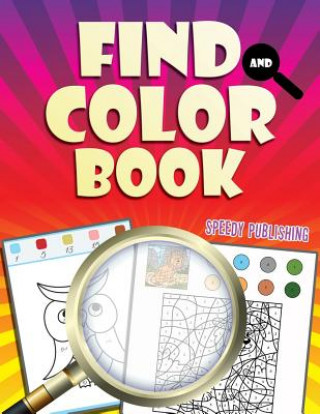 Книга Find And Color Book Speedy Publishing LLC