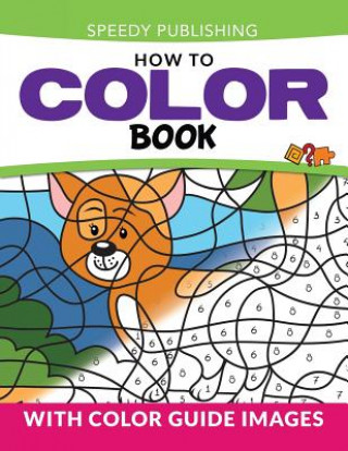 Carte How To Color Book Speedy Publishing LLC