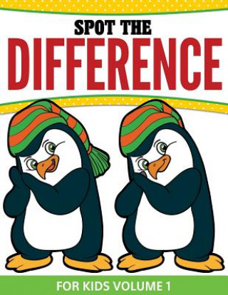 Könyv Spot The Difference For Kids Speedy Publishing LLC