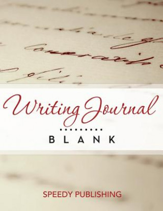 Knjiga Writing Journal Blank Speedy Publishing LLC