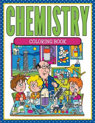 Carte Chemistry Coloring Book Speedy Publishing LLC