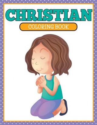 Kniha Christian Coloring Book Speedy Publishing LLC
