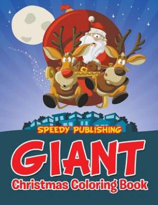 Kniha Giant Christmas Coloring Book Speedy Publishing LLC