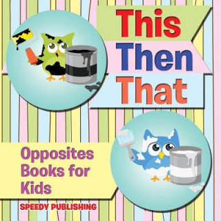 Книга This Then That Speedy Publishing LLC