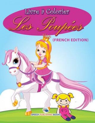 Kniha Livre a Colorier Sur Les Petits Gateaux (French Edition) Speedy Publishing LLC