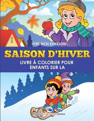 Kniha Livre a Colorier Pour Enfants Sur Les Jouets (French Edition) Speedy Publishing LLC