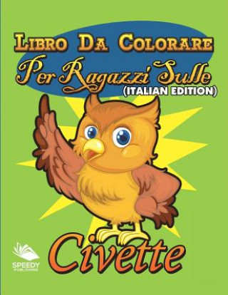 Книга Libro Da Colorare Per Ragazzi Sulla Cucina (Italian Edition) Speedy Publishing LLC