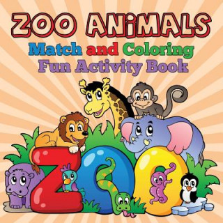 Buch Zoo Animals - Match and Coloring Fun Activity Book Baby Professor