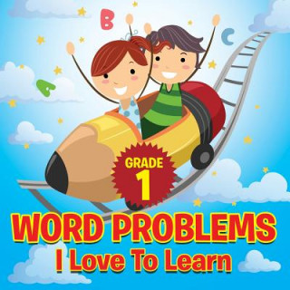 Kniha Grade 1 Word Problems I Love To Learn Baby Professor