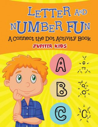 Książka Letter and Number Fun (A Connect the Dot Activity Book) Jupiter Kids