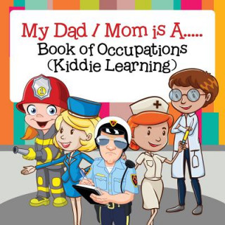 Livro My Dad / Mom is A..... Baby Professor