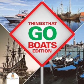Knjiga Things That Go - Boats Edition Baby Professor