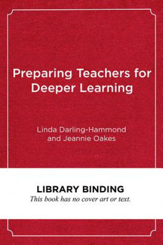 Buch Preparing Teachers for Deeper Learning Linda Darling-Hammond