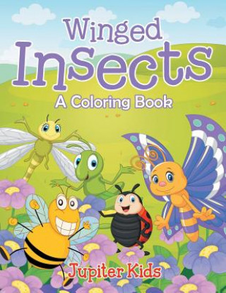 Książka Winged Insects (A Coloring Book) Jupiter Kids