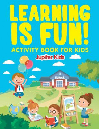 Knjiga Learning is Fun! Jupiter Kids