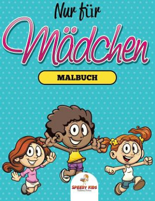 Book In der Kuche Malbuch fur Madchen (Alter 10) (German Edition) Speedy Kids