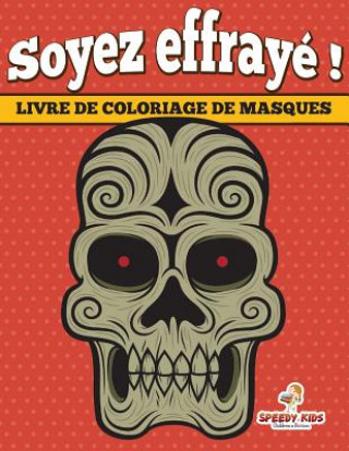 Könyv Cahier De Coloriage Pour Adulte (French Edition) Speedy Kids