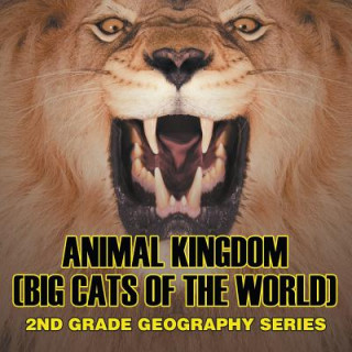 Kniha Animal Kingdom (Big Cats of the World) Baby Professor