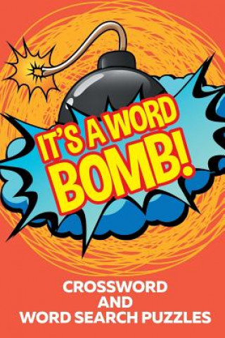 Könyv It's A Word Bomb! Speedy Publishing