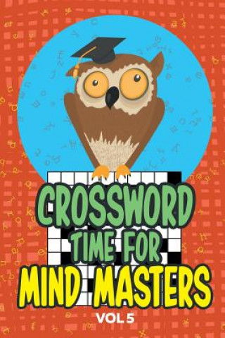 Knjiga Crossword Times for Mind Masters Vol 5 Speedy Publishing