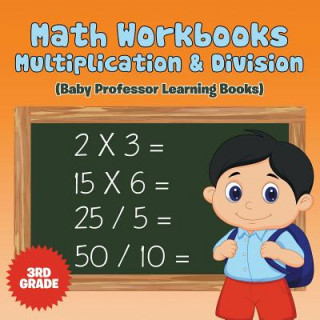 Könyv Math Workbooks 3rd Grade Baby Professor