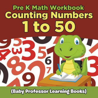 Kniha Pre K Math Workbook Baby Professor