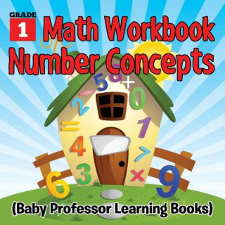 Könyv Grade 1 Math Workbook Baby Professor