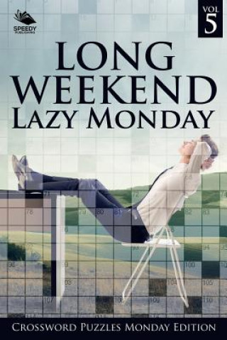 Carte Long Weekend Lazy Monday Vol 5 Speedy Publishing LLC