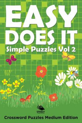 Книга Easy Does It Simple Puzzles Vol 2 Speedy Publishing LLC