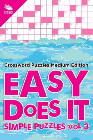 Книга Easy Does It Simple Puzzles Vol 3 Speedy Publishing LLC