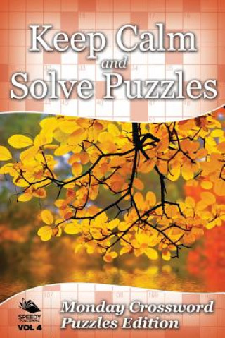 Kniha Keep Calm and Solve Puzzles Vol 4 Speedy Publishing LLC