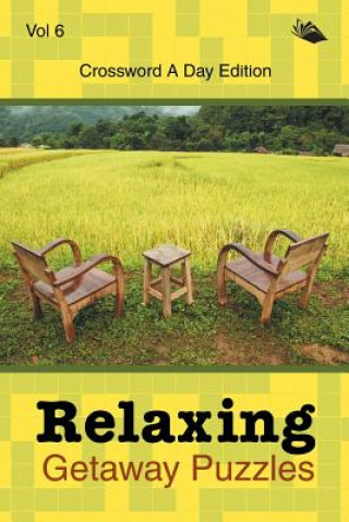 Könyv Relaxing Getaway Puzzles Vol 6 Speedy Publishing LLC