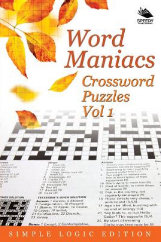 Carte Word Maniacs Crossword Puzzles Vol 1 Speedy Publishing LLC