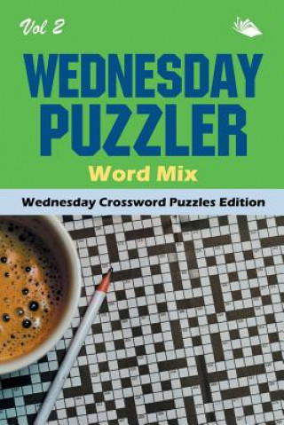 Kniha Wednesday Puzzler Word Mix Vol 2 Speedy Publishing LLC