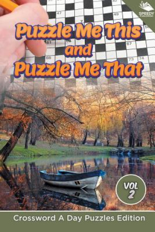 Kniha Puzzle Me This and Puzzle Me That Vol 2 Speedy Publishing LLC