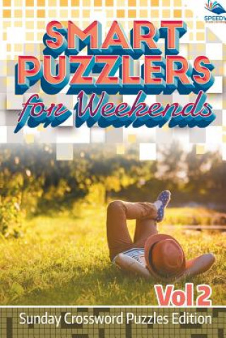 Carte Smart Puzzlers for Weekends Vol 2 Speedy Publishing LLC