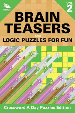 Książka Brain Teasers and Logic Puzzles for Fun Vol 2 Speedy Publishing LLC