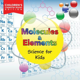 Knjiga Molecules & Elements Baby Professor
