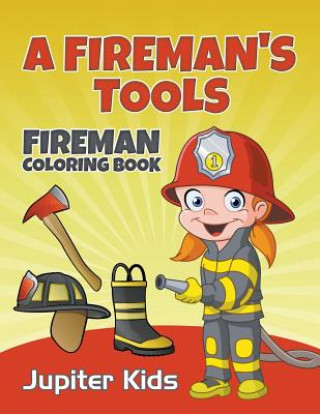 Knjiga Fireman's Tools Jupiter Kids