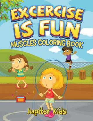Knjiga Excercise Is Fun Jupiter Kids