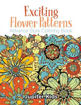 Knjiga Exciting Flower Patterns Jupiter Kids